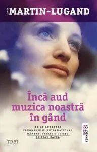 Inca aud muzica noastra in gand de Agnes Martin-Lugand