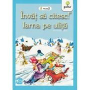 Invat sa citesc! Nivelul 2. Iarna pe ulita