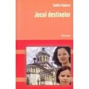 Jocul destinelor de Emilia Popescu