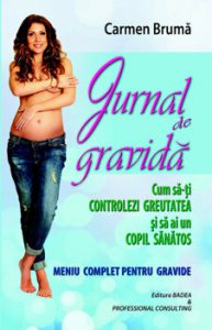 Jurnal de gravida. Cum sa-ti controlezi greutatea si sa ai un copil sanatos