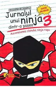 Jurnalul unui ninja dintr-a sasea Vol.3: Ascensiunea clanului ninja rosu de Marcus Emerson