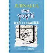 Jurnalul unui pusti 6. Arest la domiciliu de Jeff Kinney