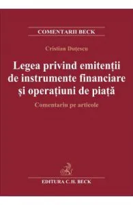 Legea privind emitentii de instrumente financiare si operatiuni de piata de Cristian Dutescu
