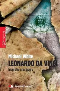 Leonardo da Vinci. Biografia unui geniu