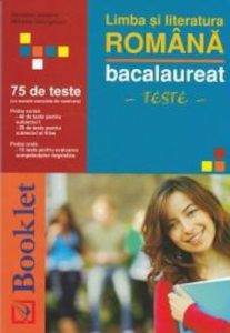 Limba si literatura romana. Bacalaureat - teste