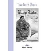 Literatura adaptata pentru copii Swan Lake Cartea profesorului de Jenny Dooley