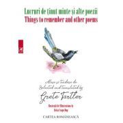 Lucruri de tinut minte si alte poeme. Things to remember and other poems. Carte bilingva pentru copii