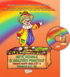 Manual arte vizuale şi abilităţi practice. Clasa a IV-a (Semestrul II) de Adina Grigore