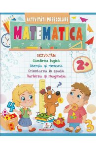 Matematica. Activitati prescolare 2 ani