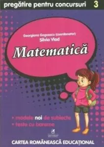 Matematica cls. a III-a pregatire pentru concursuri de Silvia Vlad