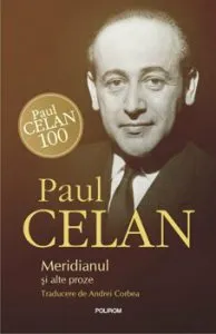 Meridianul si alte proze de Paul Celan