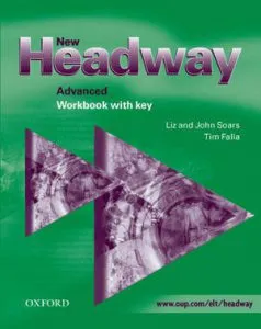 New Headway Advanced: Workbook with key de Tim Falla