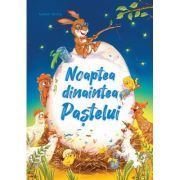 Noaptea dinaintea Pastelui