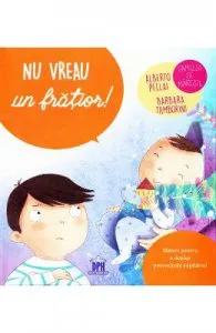 Nu vreau un fratior! de Alberto Pellai