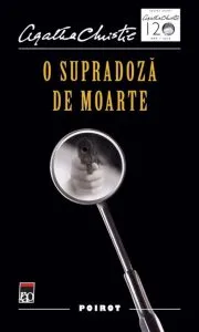 O supradoza de moarte de Agatha Christie