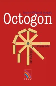 Octogon. Opt dialoguri cu scriitori romani de Ioan - Pavel Azap