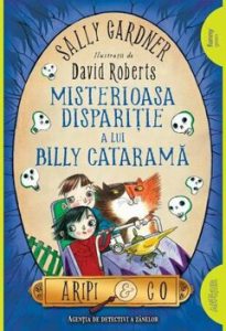 Pachet Aripi & Co. Misterioasa disparitie a lui Billy Catarama