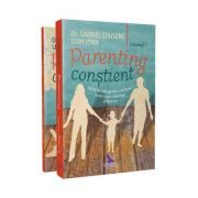 Parenting constient. Ghid holistic pentru cresterea unor copii sanatosi si fericiti volumele 1-2