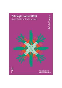 Patologia normalității. Contribuții la știința omului