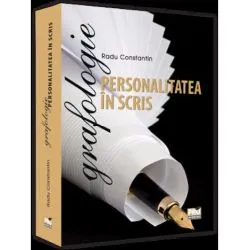 Personalitatea in scris. Grafologie de Constantin Radu