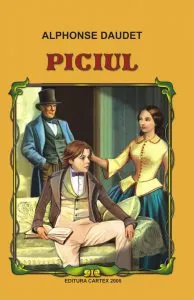 Piciul. Editie 2016 de Alphonse Daudet