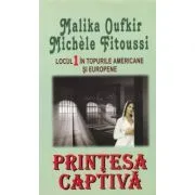 Printesa captiva de Malika Oufkir