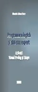 Programare logica si sisteme expert. Aplicatii Visual Prolog si Exsys de Nicoleta Liviana Tudor