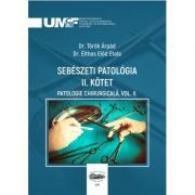 Sebeszeti Patologia 2. Kotet. Patologie chirurgicala, volumul 2