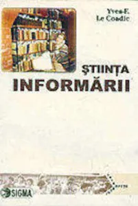Stiinta informarii de Yves Fracois Le Coadic