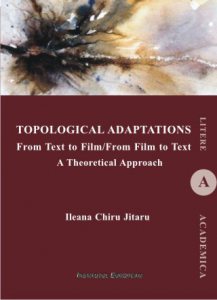Topological Adaptations. From Text to Film/From Film to Text. A Theoretical Approach