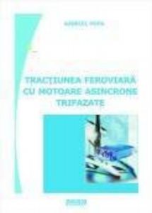 Tractiunea feroviara cu motoare asincrone trifazate
