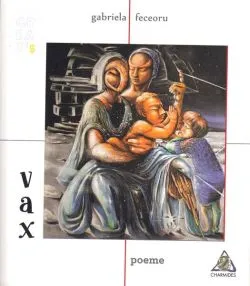 Vax de Gabriela Feceoru