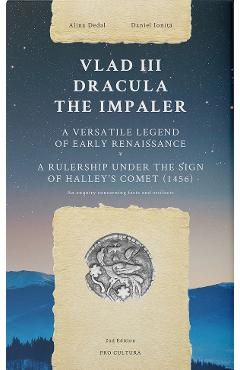 Vlad III Dracula The Impaler. A versatile legend of early Renaissance