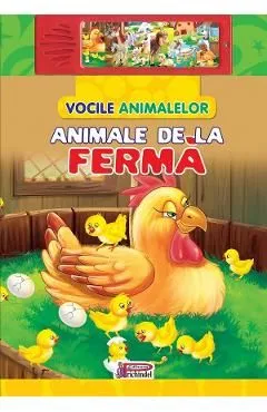 Vocile animalelor. Animale de la ferma. Carte cu sunete de Autor Anonim