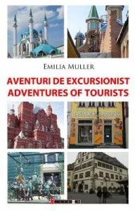Aventuri de excursionist, Adventures of Tourists de Emilia Muller