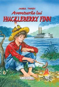 Aventurile lui Huckleberry Finn de Mark Twain