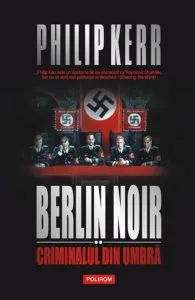 Berlin Noir II. Criminalul din umbra de Philip Kerr