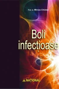 Boli infecţioase de Prof. Dr. Mircea Chiotan