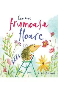 Cea mai frumoasa floare de Anna Shuttlewood