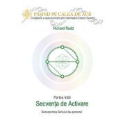 Cheia genelor. Calea de Aur. Secventa de Activare