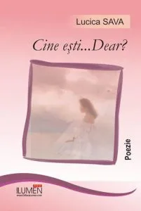 Cine esti... Dear? de Lucica Sava