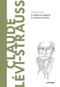 Claude Lévi-Strauss (Vol. 60) de Delio Salottolo
