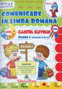 Comunicare in limba romana clasa I, semestrul al II-lea de Elena Stefanescu