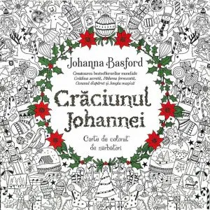 Craciunul JohanneI. Carte de colorat de sarbatori de Johanna Basford