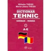 Dictionar tehnic German-Roman (Vol. I-IV) de Wilhelm Teiss