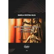 Drept procesual penal I. Partea generala. Curs universitar de Daniela Cristina Valea