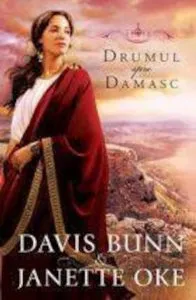 Drumul spre Damasc de Janette Oke