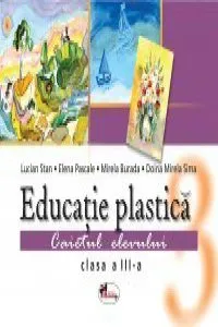 Educatie plastica. Caietul elevului clasa a III-a de Lucian Stan