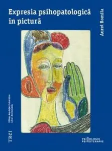 Expresia psihopatologica in pictura de Aurel Romila