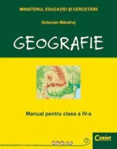 Geografie. Manual pentru clasa a IV-a de Octavian Mandrut